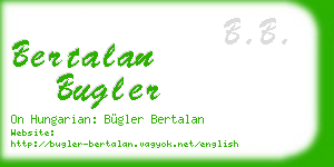 bertalan bugler business card
